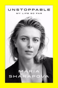 maria-sharapova-unstoppable-book-cover-2017-0